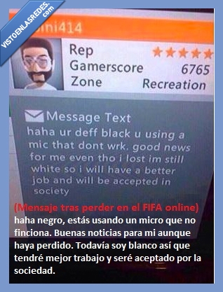 Negro,perder,fifa,blanco,racista,trabajo,sociedada,aceptar