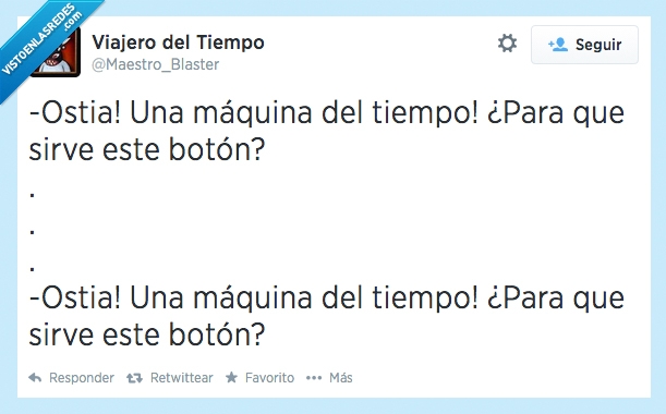 repetir,volver,peligro,tiempo,viaje