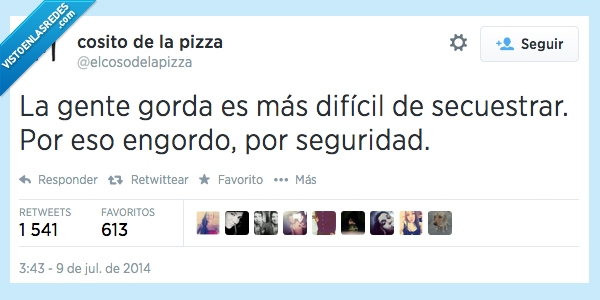 peso,subir,gordo,dificil,chiste malo,secuestrar,seguridad,engordar