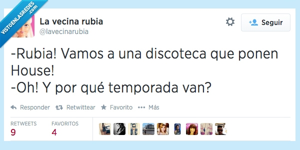 discoteca,house,series,musica,rubias,humor absurdo