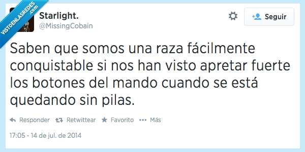mando,pilas,apretar,estupidos,extraterrestres,raza,humanos,agotada,quedar,sin