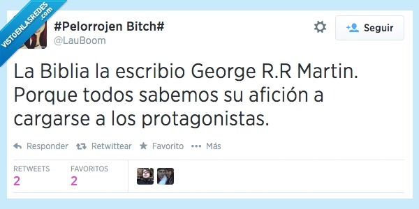 George R.R Martin,Biblia,Jesus,Protagonista,matar,cargarse,protas