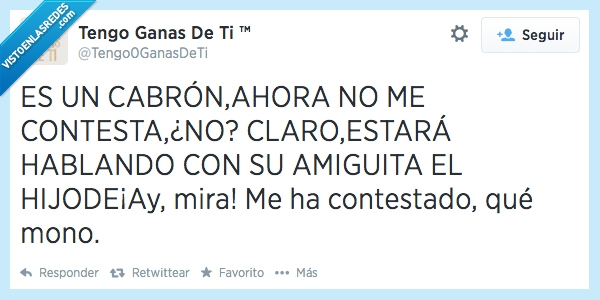 no contesta,amiguita,qué mono,twitter,celos,mono,responder,whatsapp