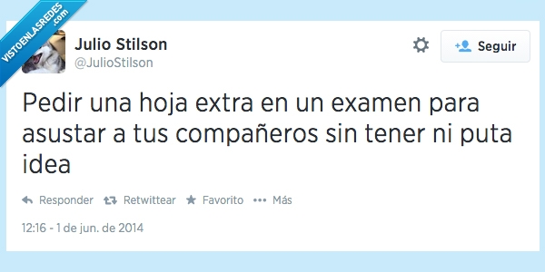 pedir,hoja,compañeros,ni idea,examen,asustar,miedo