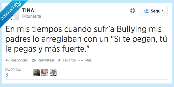 Bullying,tiempos,infancia,padre,madre,pegar