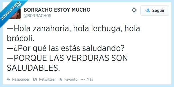 comida,saludar,saludables,verduras,borracho
