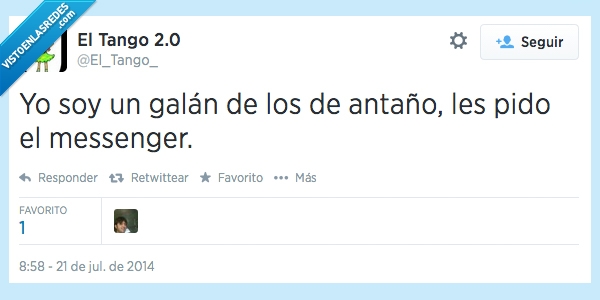 antaño,antes,antiguo,pedir,Piden,Messenger,Galán