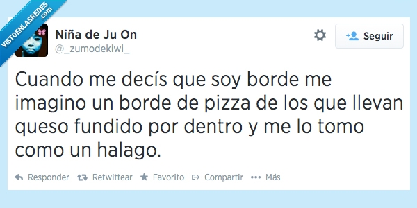 delicioso,comer,halago,queso,pizza,insulto,borde