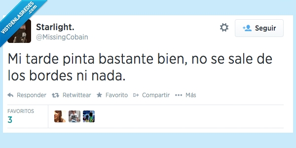 tarde,pinta,bien,bordes,twitter