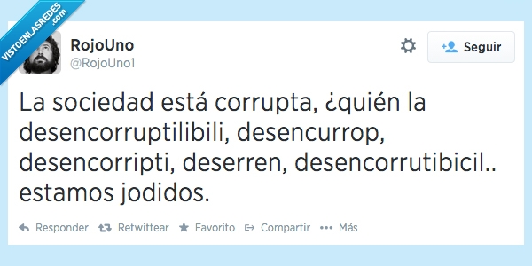 sociedad,corrupción,trabalenguas,twitter,humor,corrupta