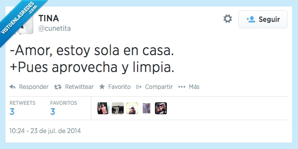 twitter,humor,limpiar,casa,sola,amor,sucia,aprovecha,huele a choto