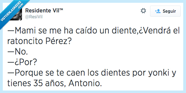 yonki,cae,antonio,ratoncito perez,diente,caer,mami,años