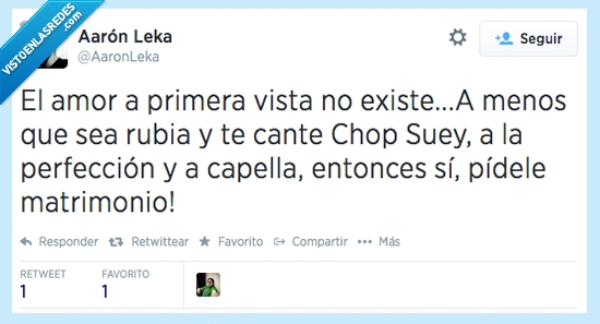 amor a primera vista,entera,capella,cantar,matrimonio,chopsuey,amor,rubia,letra