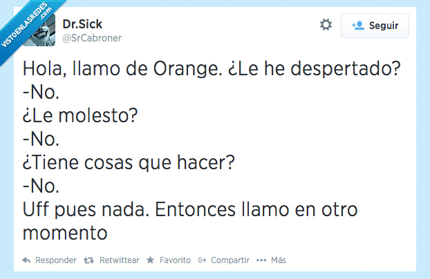 pesados,momento,otro,luego,no,molestar,molesto,despertar,despertado,orange,llamar,llamo