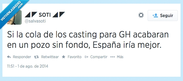 pozo sin fondo,Tweet,Gran Hermano,GH,españa,iría,mejor,casting