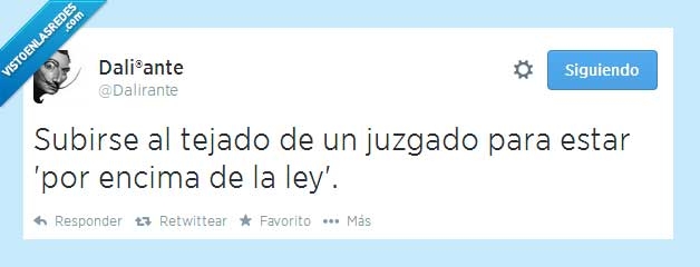 dalirante,ley,juzgado,subir,encima