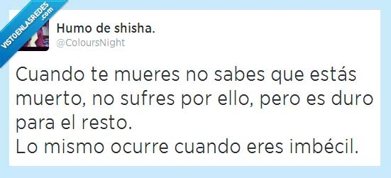 morir,ignorar,sufrir