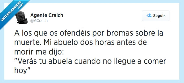 morir,comer,abuelo,últimas palabras,abuela