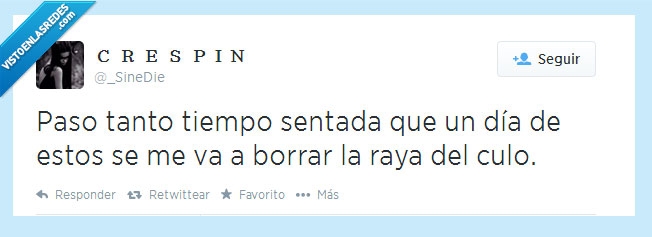 cosas,tanto,estar,sentado,raya,culo