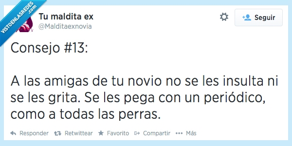 insultar,insulta,consejo,pegar,boca,ex,amigas,periodico,perra