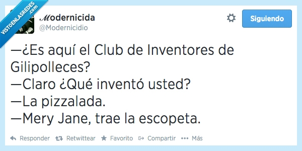 ensalada,pizzalada,club,inventor,invento,pizza,escopeta,matar