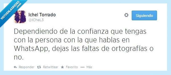 confianza,ortografía,WhatsApp,dejar,falta,error,cambiar,corregir