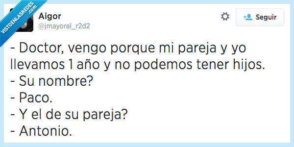 doctor,pareja,año,embarazado,hijos,quedar,paco,antonio,hombre,imposible