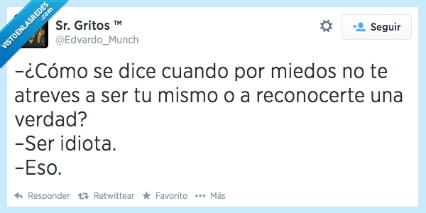 como,matices,dice,cuando,miedo,reconocer,verdad