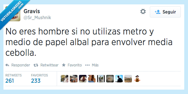 sobra,cebolla,media,envolver,demasiado,mucho,medio,metro,hombre