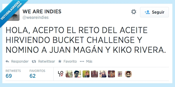 ice bucket challenge,tirar,Kiko Rivera,Aceite hirviendo bucket challenge,Juan Magan,encima