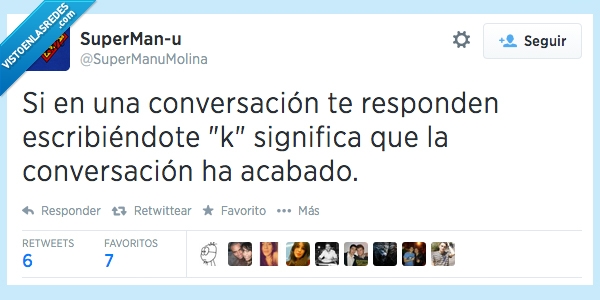 molestar,pasar,ingnorar,acabar,k,ok,whatsapp,conversación