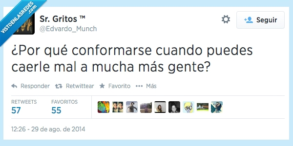 odiar,por qué,gente,mas,mal,caer,conformarse