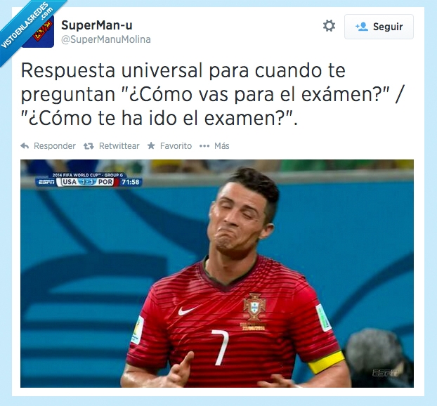 cómo vas,cómo ha ido,respuesta,examen,contestar,cristiano ronaldo,asi asi