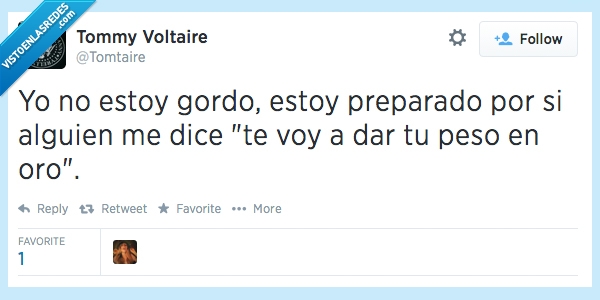 estoy,estar,gordo,preparado,preparar,peso,oro,dinero,rico