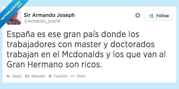 España,Master,Doctorado,Trabajo,gran hermano,ricos,pobre,paro