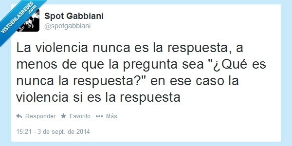 respuesta,pregunta,nunca,filosofia,violencia