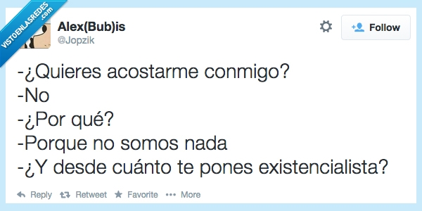 hacerlo,existencialista,somos,ser,nada,filosofo