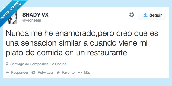 restaurante,comida,sensacion,creer,creo,amor,enamorado,nunca
