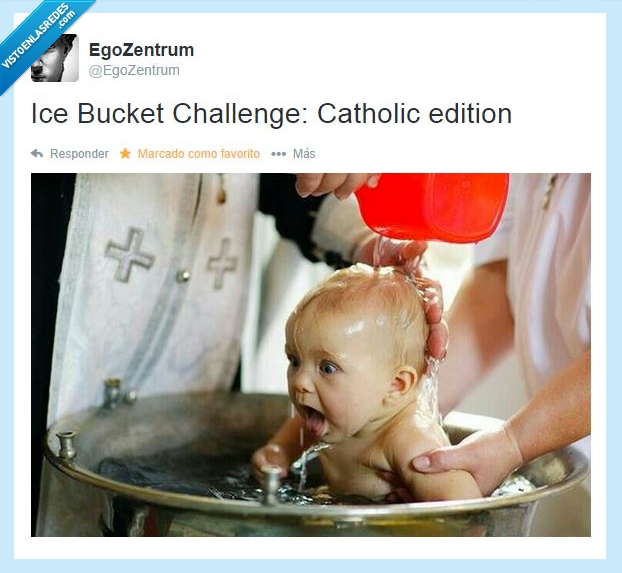 bautizo,bautismo,católico,cubo de hielo,iglesia,ice bucket challenge,legado de tibu,reto,sexo