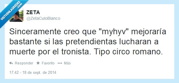 myhyv,circo,romano,a muerte,tronista