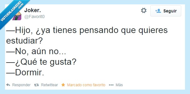 dormir,estudiar,gustos,indeciso,carrera