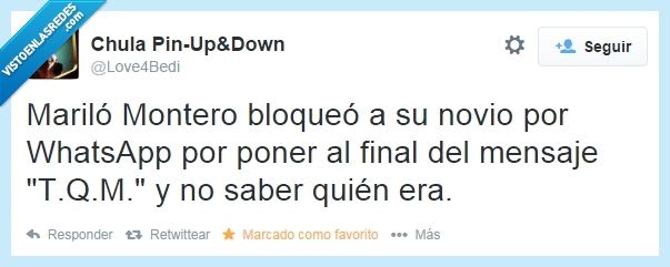 TQM,QEPD,Mariló,cagada,metedura de pata,novio,whatsapp