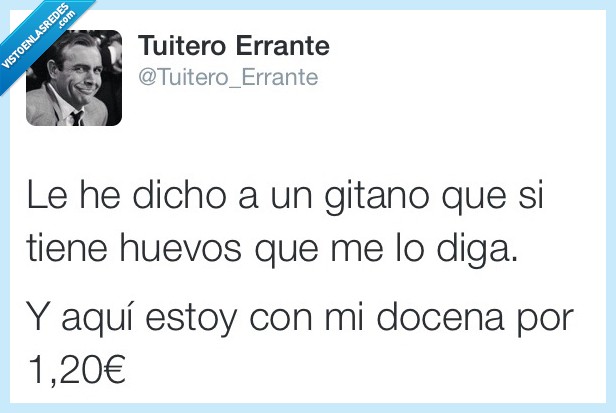 comprar,docena,huevos,vacilar,chulear,valor,decir,dicho