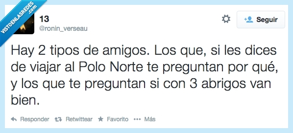 preguntar,amigos,tipos,tres abrigos y un husky,polo norte,verdad