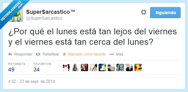 diferente,viernes,cerca,lejos,fin de semana,lunes,injusto