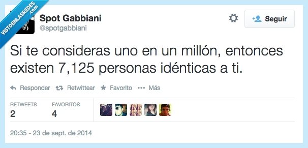especial,uno en un millon,personas,millones,persona,mundo,vida