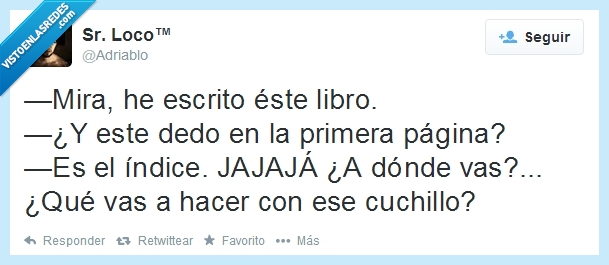 señor loco,adriablo,cuchillo,indice,dedo,primera,pagina,libro,escribir