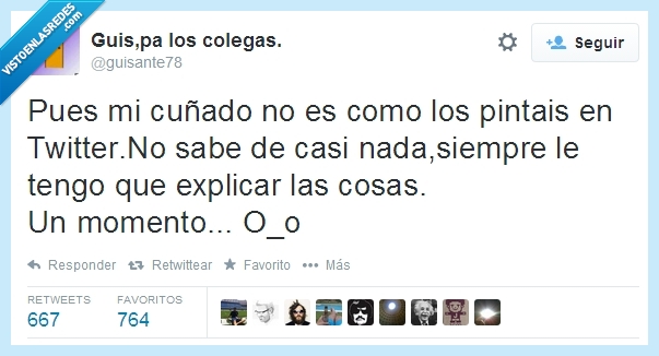 Twitter,siempre,casi,momento,espera,tengo,nada,saber,explicar,cuñado,Cuñao