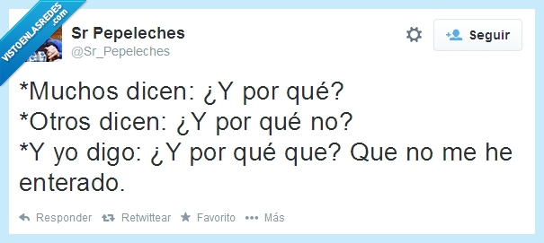 oir,otros,qué,porqué,por qué,muchos,no me entero,unos