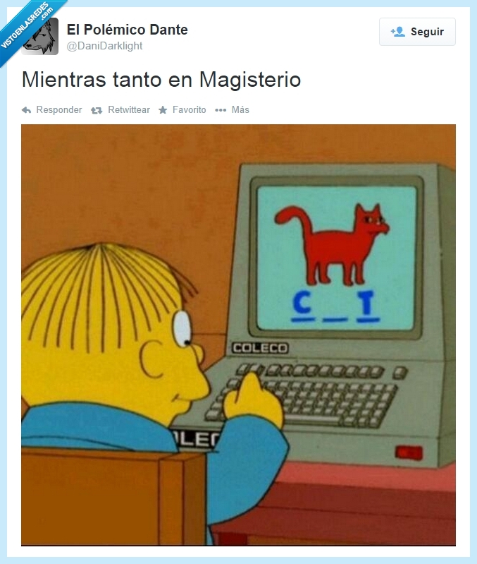 Magisterio,Universidad,Ralph,Coleco,Twitter,rellenar,facil,tonto,dificil